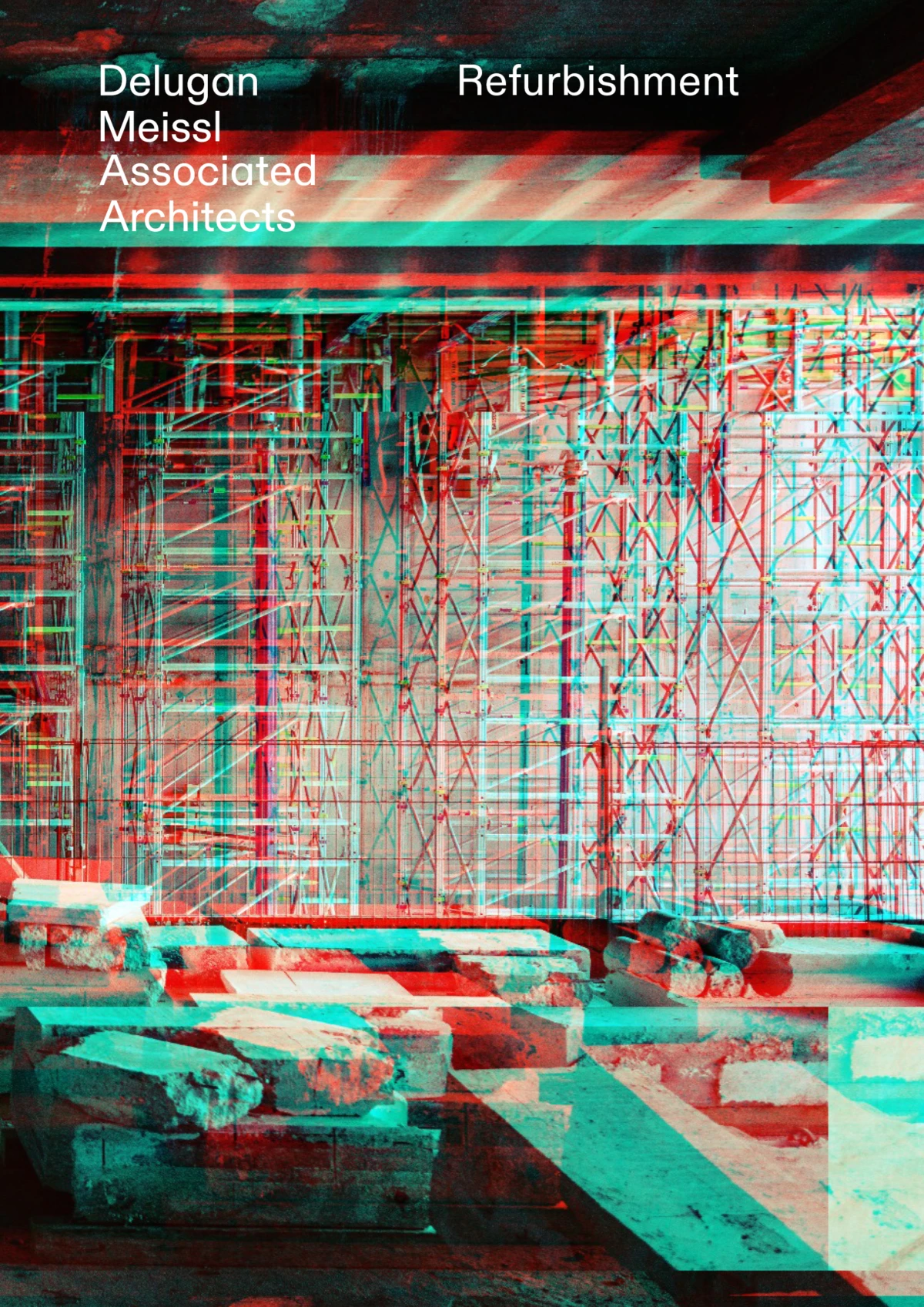 Delugan Meissl Associated Architects Refurbishment poster on a scaffold-filled construction site with concrete blocks.